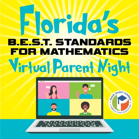 Florida’s B.E.S.T Standards for Mathematics Virtual Parent Night